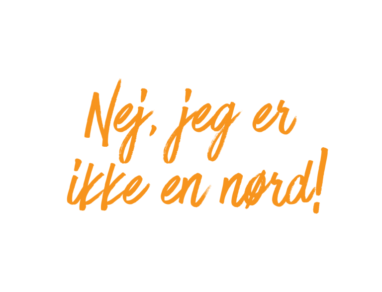 Nej,-jeg-er-ikke-en-nørd!