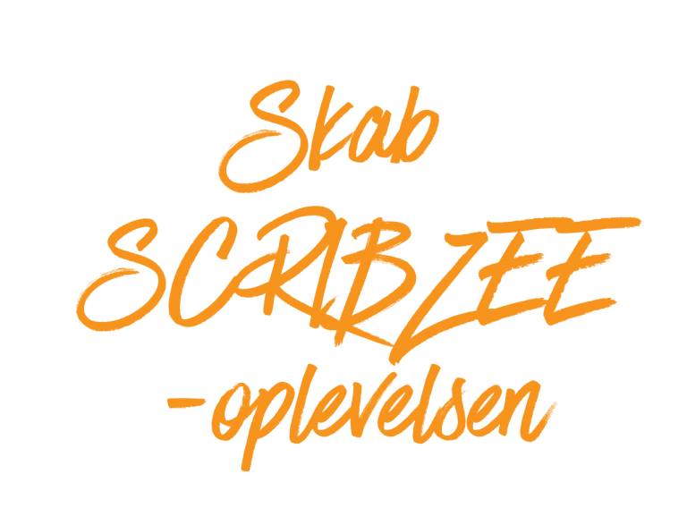 Skab-SCRIBZEE®-oplevelsen