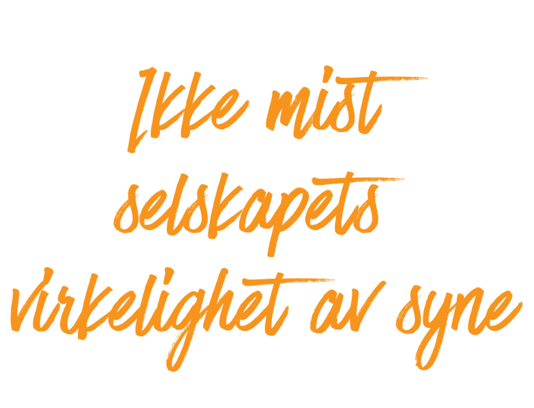 Ikke-mist-selskapets-virkelighet-av-syne