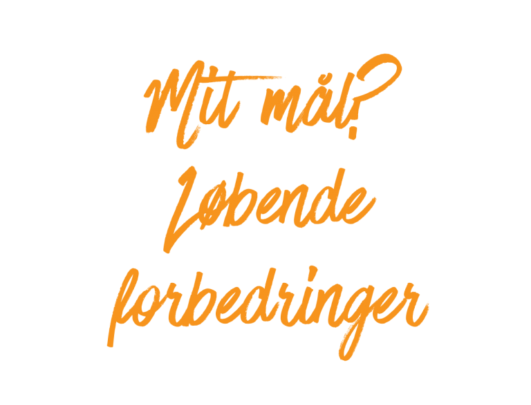Mit-målLøbende-forbedringer
