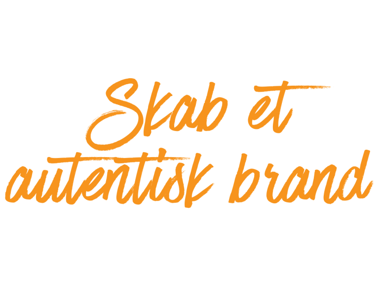 Skab-et-autentisk-brand